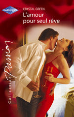 L'amour pour seul reve