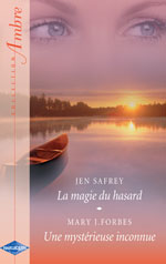 La magie du hasard ; une mysterieuse inconnue