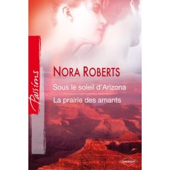 Sous le soleil d'arizona ; la prairie des amants