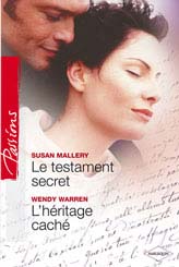 Le testament secret ; l'héritage caché