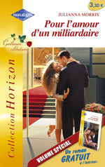 Pour l'amour d'un milliardaire ; un mariage de conte de fees
