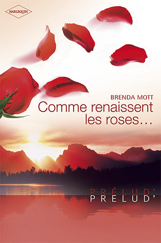 Comme renaissent les roses....
