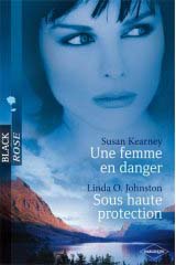 Une femme en danger ; sous haute protection