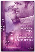 L'innocence volée ; une enquête à hauts risques