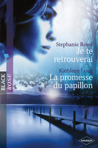 Je te retrouverai ; la promesse du papillon