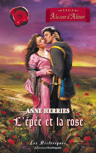 à la cour d'aliénor ; l'épée et la rose