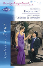 Patron ou mari? ; un amour de co-locataire