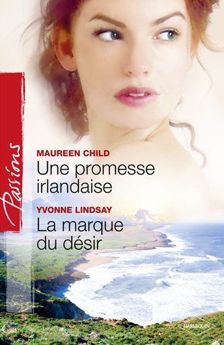 Une promesse irlandaise ; la marque du désir