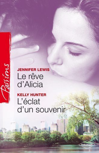Le rêve d'Alicia ; l'éclat d'un souvenir