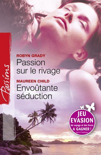 Passion sur le rivage ; envoûtante séduction