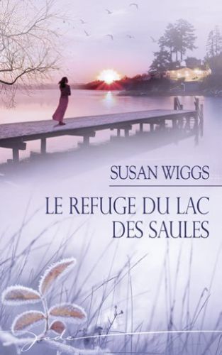 Le refuge du lac des saules