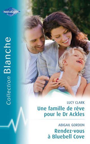 Une famille de rêve pour le Dr. Ackles ; rendez-vous à Bluebel Cove