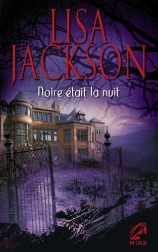 Noire était la nuit