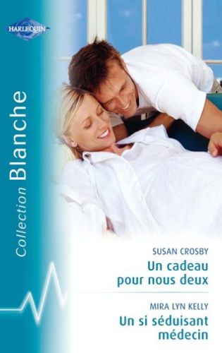 Un cadeau pour nous deux ; un si séduisant médecin