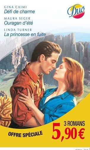 Défi de charme ; la princesse en fuite ; ouragan d'été
