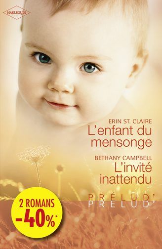 L'enfant du mensonge ; l'invité inattendu