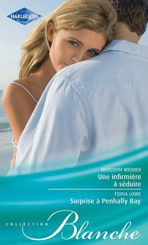 Une infirmière à séduire ; surprise à Penhally Bay