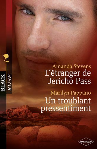 L'étranger de Jericho Pass ; un troublant pressentiment