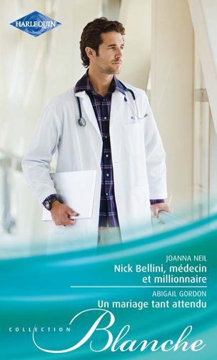 Nick Bellini, médecin et millionnaire ; un mariage tant attendu