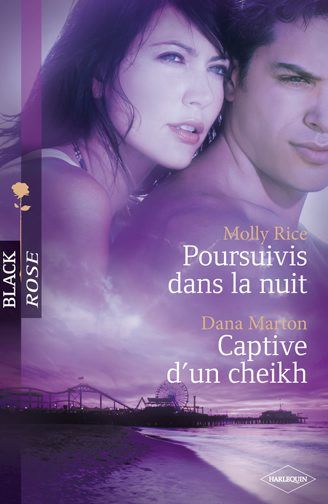 Poursuivis dans la nuit ; captive d'un cheikh