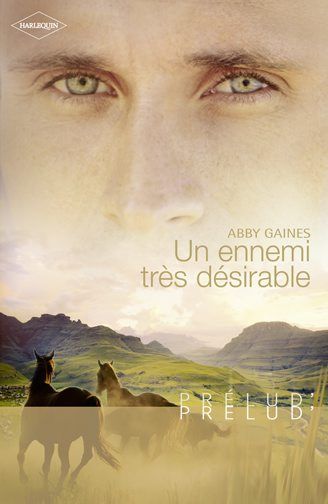 Un ennemi très désirable