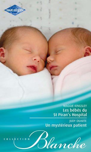 Les bébés du St Piran's Hospital ; un mystérieux patient