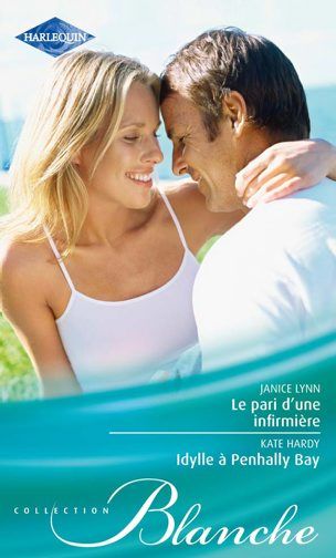 Le pari d'une infirmière ; idylle à Penhally Bay
