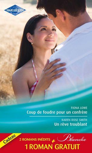 Coup de foudre pour un confrère ; un rêve troublant ; la chance d'une infirmière