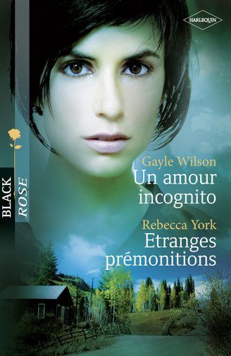 Un amour incognito ; étranges prémonitions