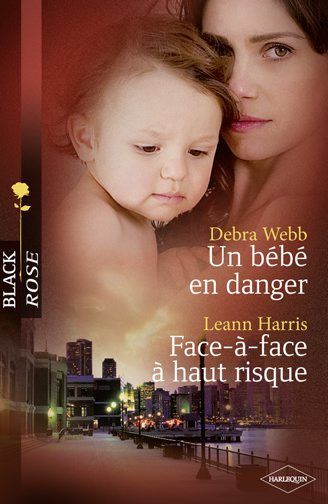Un bébé en danger ; face-à-face à haut risque