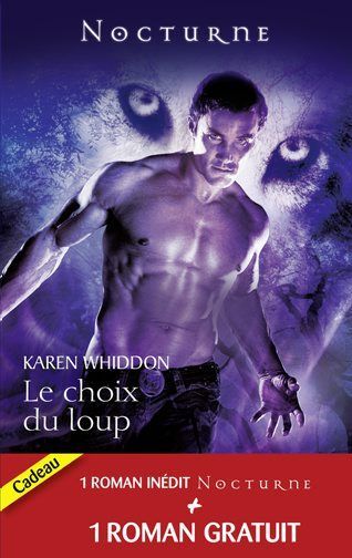 Le choix du loup ; la captive de l'ombre
