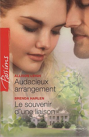 Audacieux arrangement ; le souvenir d'une liaison