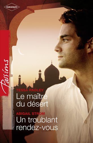 Le maître du désert ; un troublant rendez-vous