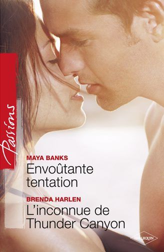 Envoûtante tentation ; l'inconnue de Thunder canyon