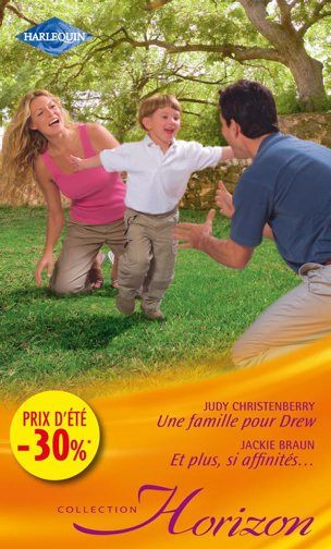 Une famille pour Drew ; et plus, si affinités...