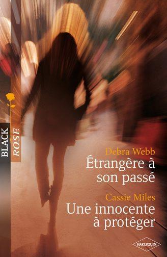 étrangère à son passé ; une innocente à protéger