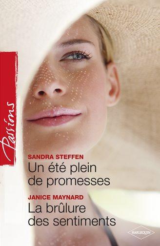 Un été plein de promesses ; la brûlure des sentiments