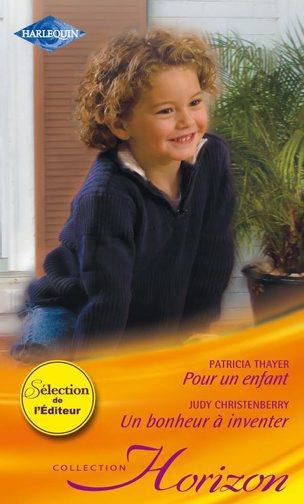 Pour un enfant ; un bonheur à inventer