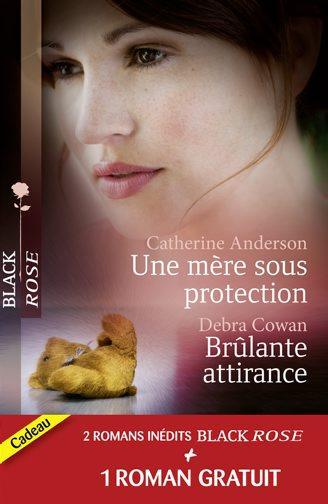 Une mère sous protection ; brûlante attirance -; ténébreux passé
