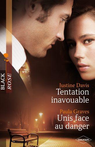 Tentation inavouable ; unis face au danger