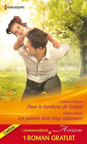 Pour le bonheur de Gracie ; un patron bien trop séduisant ; amoureuse d'un play-boy