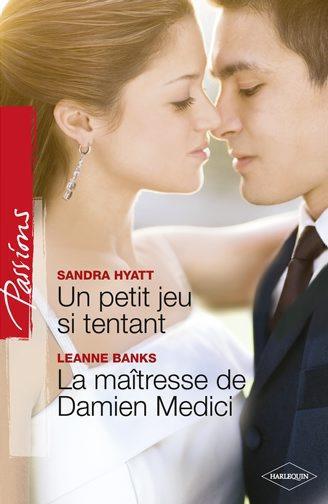 Un petit jeu si tentant ; la maîtresse de Damien Medici