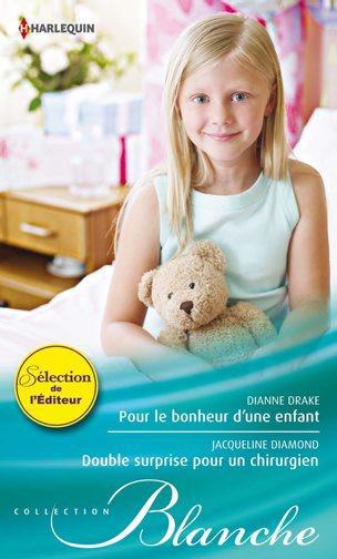 Pour le bonheur d'une enfant ; double surprise pour un chirurgien