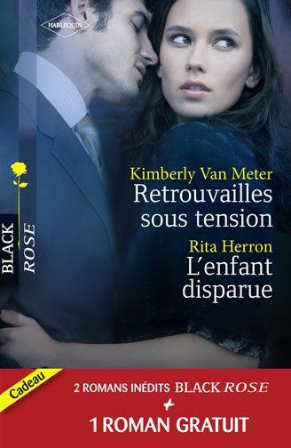 Retrouvailles sous tension ; l'enfant disparue ; dangereux secrets