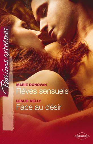 Rêves sensuels ; face au désir