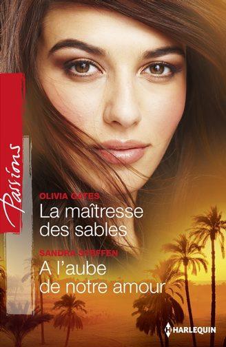 La maîtresse des sables ; à l'aube de notre amour