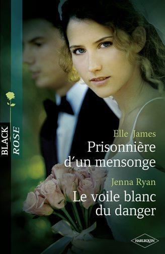 Prisonnière d'un mensonge ; le voile blanc du danger