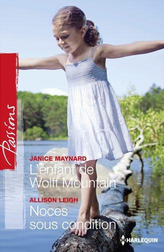L'enfant de Wolff mountain ; noces sous condition
