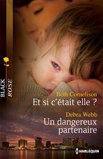 Et si c'était elle ? un dangereux partenaire