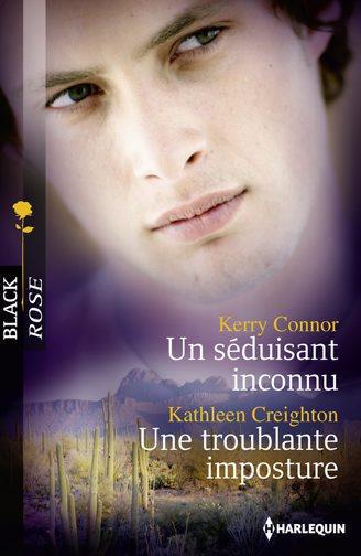 Un séduisant inconnu ; une troublante imposture